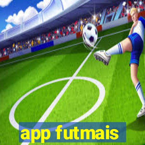 app futmais